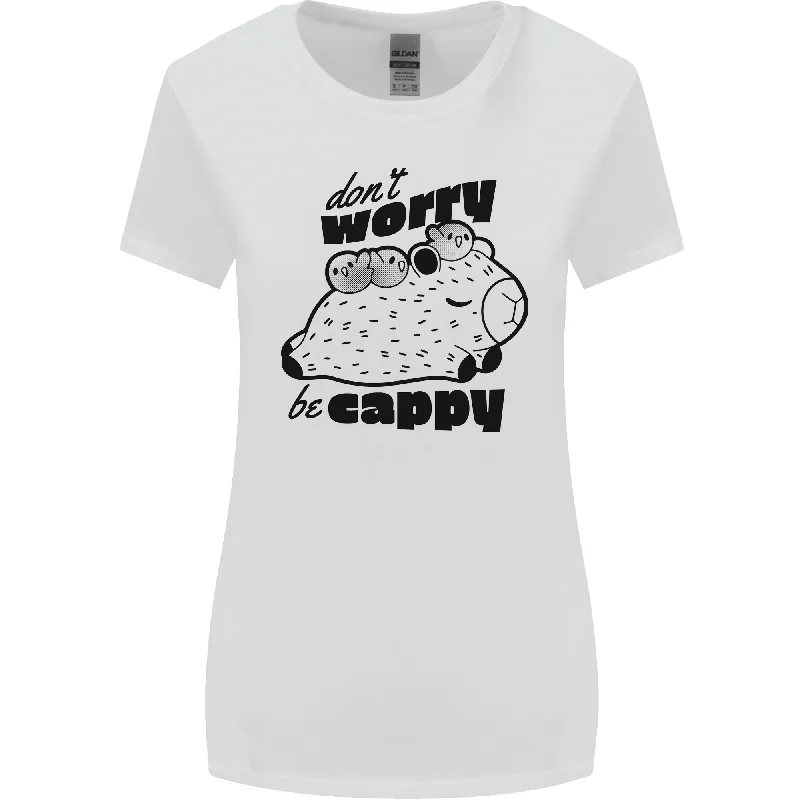 Cappybara Dont Worry Be Cappy Womens Wider Cut T-Shirt Chenille Blend Fleece Blend Nylon Blend