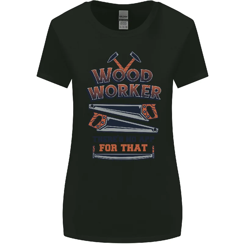 Carpenter Woodworker No App For That Womens Wider Cut T-Shirt Chenille Brocade Lace